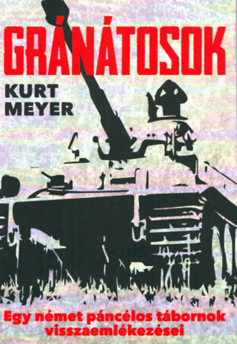 Kurt Meyer - Gránátosok