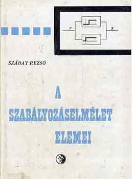 Sz�day Rezs� - A szab�lyoz�selm�let elemei