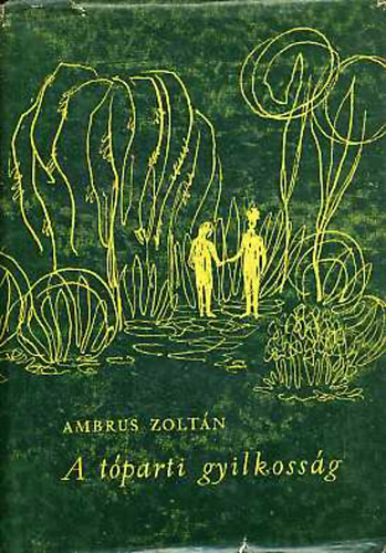 Ambrus Zoltán - A tóparti gyilkosság