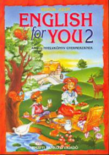 Sebk Judit - English for You 2. - Angol nyelvknyv gyermekeknek