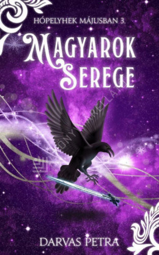 Darvas Petra - Magyarok serege (H�pelyhek m�jusban 3.)