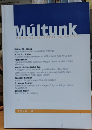 Rainer M. J�nos, A.Sz. Sztikalin, Feitl Istv�n, Hubai L�szl� - M�ltunk - Politikat�rt�neti foly�irat 1998 2 (XLIII. �vfolyam)