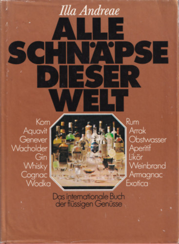 Illa Andreae - Alle schnapse dieser welt