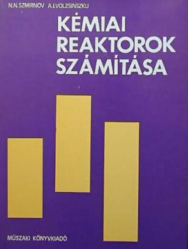 N. N. Szmirnov - A. I. Volzsinszkij - Kmiai reaktorok szmtsa