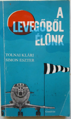 Tolnai Kl�ri; Simon Eszter - A leveg�b�l �l�nk