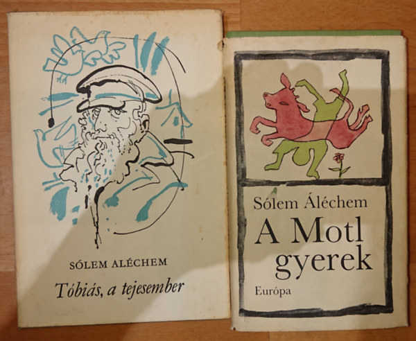 Sólem Aléchem - 2 könyv Sólem Aléchemtől: Tóbiás, a tejesember, A Motl gyerek