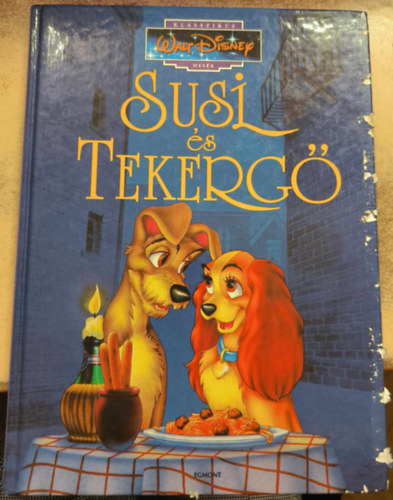 Walt Disney, Bokor Pter (szerk.) - Susi s Tekerg (Disney) (Klasszikus Walt Disney Mesk 4.)