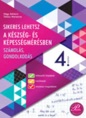 Takcs Marianna - SIKERES LEHETSZ A KSZSG- S KOMPETENCIAMRSBEN - SZMOLS, GONDOLKODS 4. OSZTLY (PD-481)