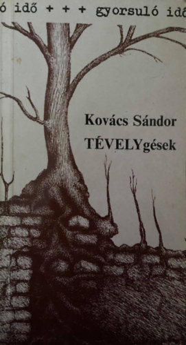 Kovcs Sndor, Szerk.: Zsmboki Mria - TVELYgsek - A HUMN BETEGSGEKRL A MINDENNAPI GYAKORLAT ALAPJN