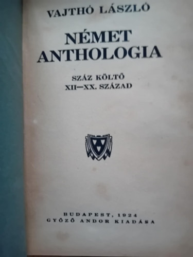 Vajth� L�szl� - N�met anthologia - Sz�z k�lt� XII-XX. sz�zad