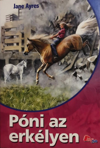 Jane Ayres - Pni az erklyen (Pony Club)