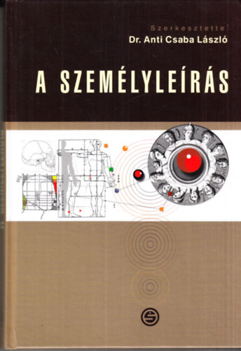 Anti Csaba Lszl dr. (szerk.) - A Szemlylers