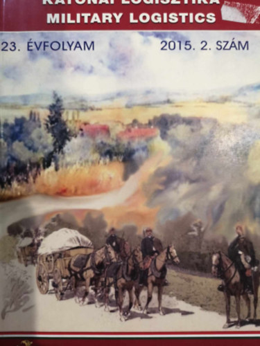Katonai logisztika 23. évfolyam 2015.2. szám