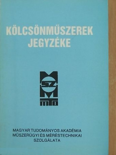 Kov�cs J�nos - K�lcs�nm�szerek jegyz�ke