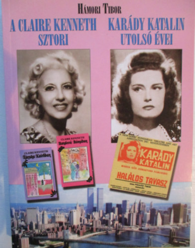 Hmori Tibor - A Claire Kenneth sztori-Kardy Katalin utols vei