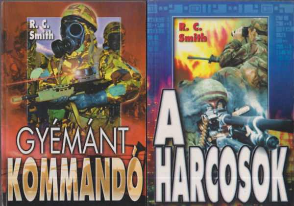 R.C. Smith (Nemere Istvn) - A harcosok + Gymntkommand