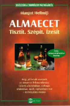 Margot Hellmiss - Almaecet-Tisztt, szpt, zest