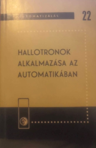 A.P.Pinszker, N. V. Bogomolov, Nagy P�ter - Hallotronok alkalmaz�sa az automatik�ban