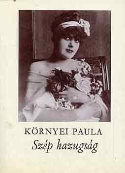 K�rnyei Paula - Sz�p hazugs�g