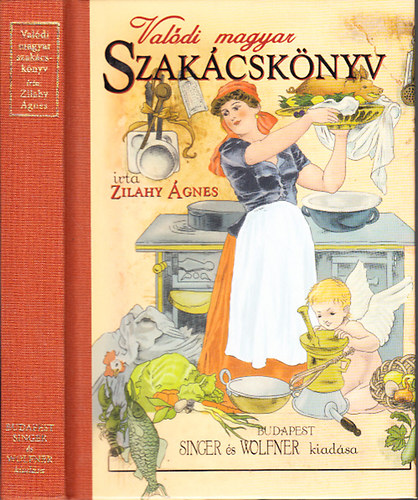 Zilahy �gnes - Val�di magyar szak�csk�nyv (Reprint)