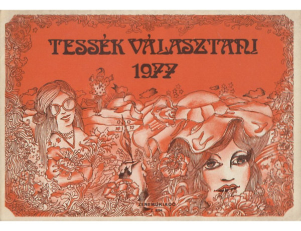 Bolba Lajos (szerkesztette) - Tessk vlasztani 1977