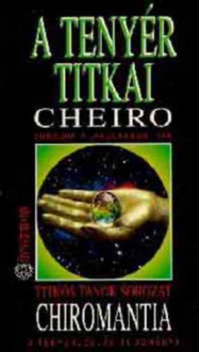 Cheiro - A teny�r titkai. A  sorsunk a ,,kez�nkben" van