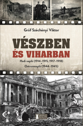 Gróf Széchényi Viktor - Vészben és viharban