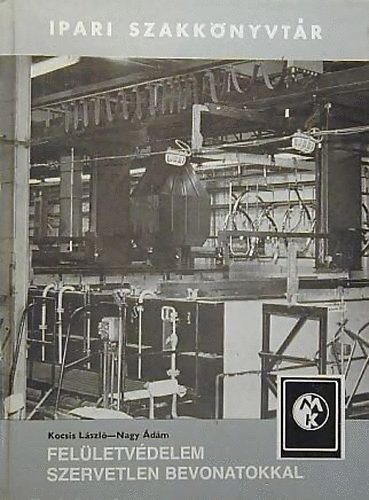 Kocsis László-Nagy Ádám - Felületvédelem szervetlen bevonatokkal