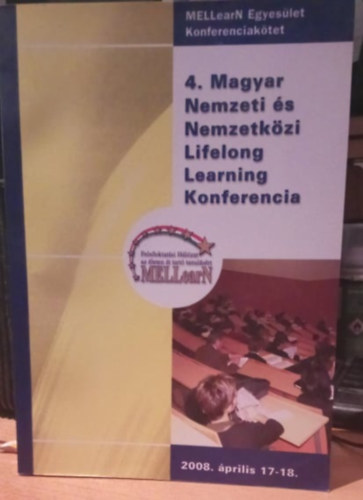 Dr. Klmn Anik - 4. Magyar Nemzeti s Nemzetkzi Lifelong Learning Konferencia 2008. aprilis 17.-18.