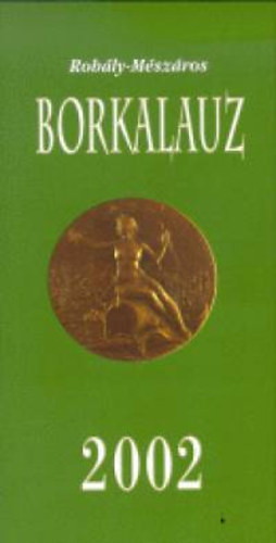 Rohly-Mszros - Borkalauz 2002