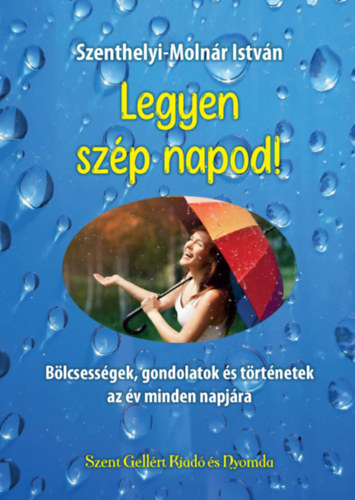 Szenthelyi-Molnr Istvn - Legyen szp napod!