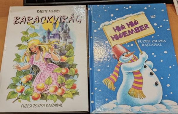 Fzesi Zsuzsa, Babits Mihly - 2 db meseknyv, nagy alak: Barackvirg + H, h, hember