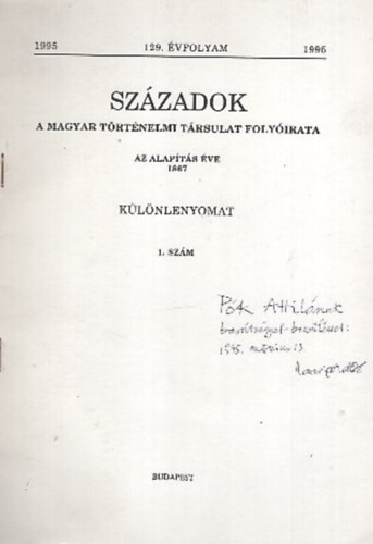 Szzadok - A Magyar Trtnelmi Trsulat Folyirata  129. vf. 1995. 1. szm - Klnlenyomat