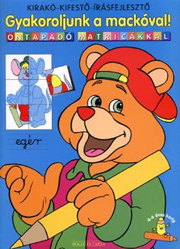 Gyakoroljunk a mackval!