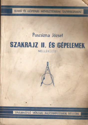 Puscsizna J�zsef - Szakrajz II. �s g�pelemek mell�klete