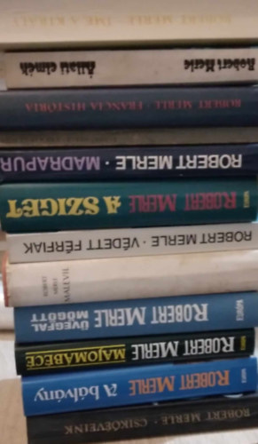 Robert Merle - 12 db Robert Merle knyv: Madrapur, A sziget, Vdett frfiak, Malevil, Kt nap az let, A blvny, Majombc, J vrosunk Prizs, llati elmk,  vegfal mgtt, me, a kirly, Csikveink