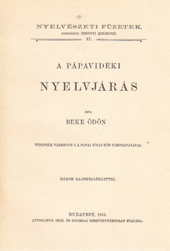 Beke �d�n - A p�pavid�ki nyelvj�r�s (Nyelv�szeti f�zetek 17.)- reprint