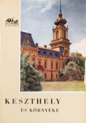 Dr. Sgi Kroly - Keszthely s krnyke