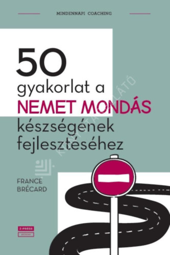 France B�card - 50 gyakorlat a NEMET MOND�S k�szs�g�nek fejleszt�s�hez