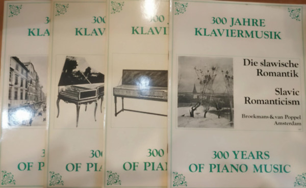 Kováts Gábor, Hambalkó Edit, Máriássy István, Miklós György, Zempléni Kornél - 4 db 300 Jahre Klaviermusik: Szláv romantikusok + Angol Virginál zene + Bach-fiúk + Bécsi klasszikusok
