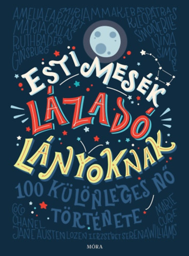 Elena Favilli, Francesca Cavallo - Esti mesk lzad lnyoknak