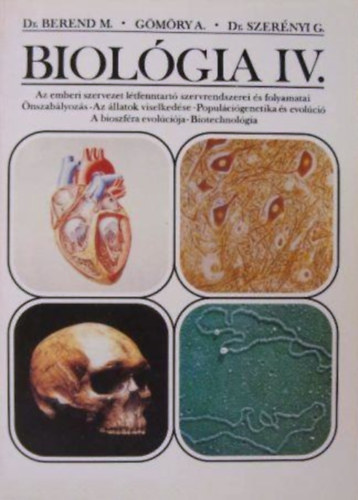 dr Berend Mihly; dr Szernyi Gbor; Gmry A. - Biolgia IV. - Az emberi szervezet, nszablyozs