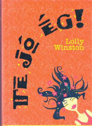 Lolly Winston - Te j g!
