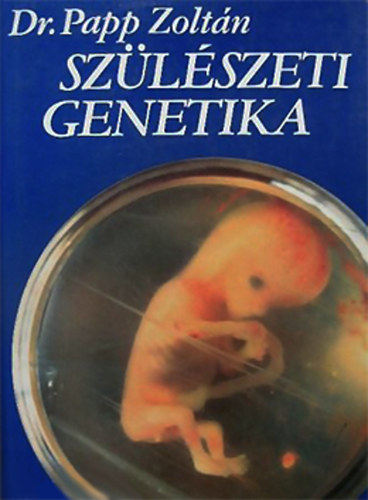 Papp Zolt�n dr. - Sz�l�szeti genetika