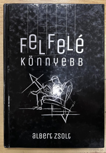 Albert Zsolt - Felfel� k�nnyebb