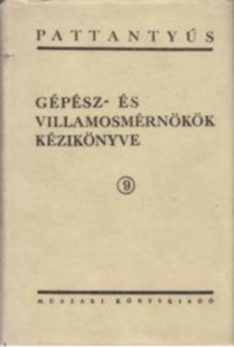 Dr. Pattanty�s �. G�za - Pattanty�s g�p�sz- �s villamosm�rn�k�k k�zik�nyve 9.