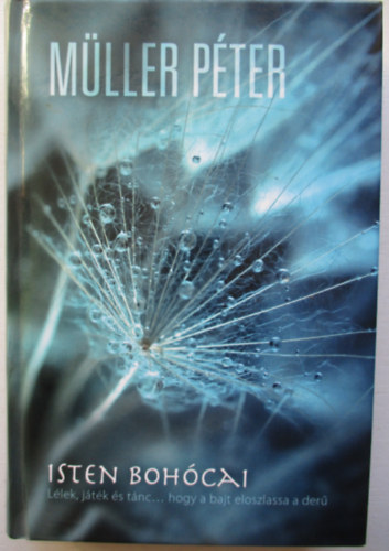 Müller Péter - Isten bohócai