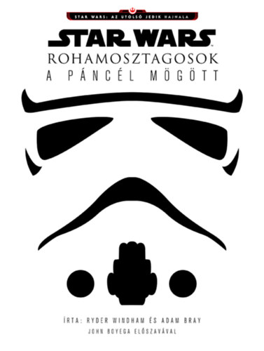 Ryder Windham, Adam Bray - Star Wars - Rohamosztagosok