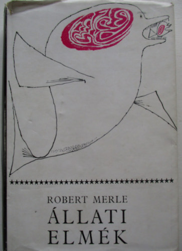 Robert Merle - �llati elm�k