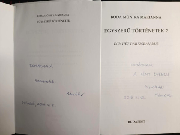 Boda Mónika Marianna - Egyszerű történetek 1-2 (Dedikált)